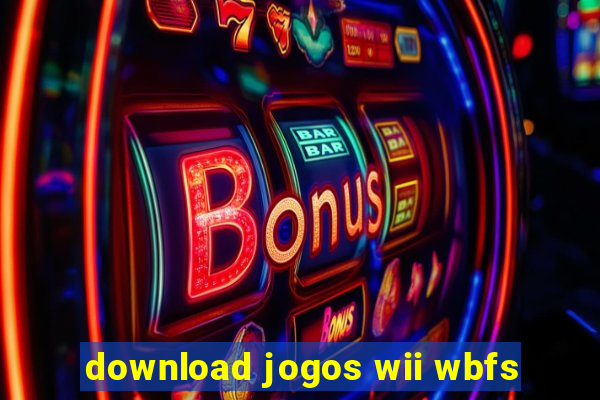 download jogos wii wbfs